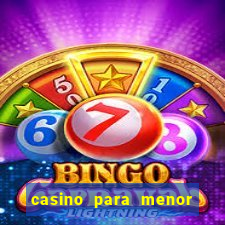 casino para menor de 18